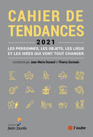 Cahier de tendances 2021 - Les personnes, les objets, les li