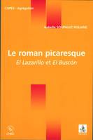 Le roman picaresque - El Lazarillo et El Buscón, El Lazarillo et El Buscón