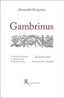 Gambrinus et autres récits, & autres récits