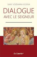 Dialogue avec le Seigneur