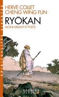 Ryôkan (Espaces Libres - Spiritualités Vivantes), Moine errant et poète - Portrait & poèmes