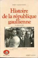 Histoire de la République gaullienne mai 1958-avril 1969, mai 1958-avril 1969