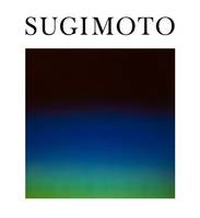 Hiroshi Sugimoto Time Machine /anglais