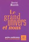 Le grand univers et nous : Petite conférence sur l'astronomie, petite conférence sur l'astronomie