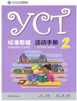 YCT STANDARD COURSE: ACTIVITY BOOK 2 (Chinois avec Pinyin - Anglais)