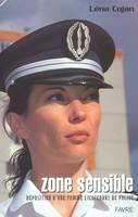 Zone sensible - Déposition d'une femme lieutenant de police