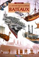 La grande encyclopédie des bateaux