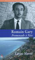 Romain Gary - promenade à Nice, promenade à Nice