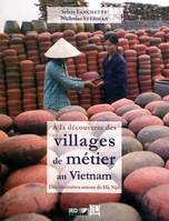 A la découverte des villages de métier au Vietnam, Dix itinéraires autour de Hà Nôi