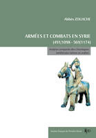 Armées et combats en Syrie de 491/1098 à 569/1174, Analyse comparée des chroniques médiévales latines et arabes