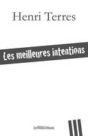 Les meilleures intentions