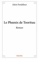 Le phœnix de toorituu, Roman