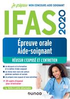 IFAS 2020 - Epreuve orale aide-soignant - Réussir l'exposé et l'entretien, Réussir l'exposé et l'entretien