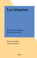Les témoins, Ratis. Édition bilingue français-provençal