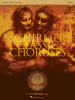 Schirmer Classic Choruses - cl, Clarinet