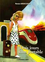 Trois jours sans portable, Roman