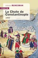 La Chute de Constantinople 1453, 1453