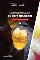 La transformation du cidre au Québec, Perspective écosystémique