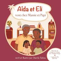 Aïda et Eli vont chez mamie et papi