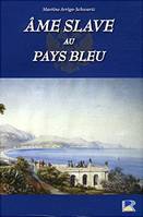 Ame slave au pays bleu