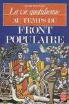 La vie quotidienne en France au temps du front populaire / 1935-1938, 1935-1938