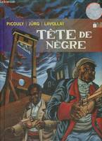 Livre 1, Tête de nègre - Livre 1.