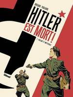 Hitler est mort ! - Tome 01, Vigilant et impitoyable