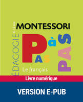 Montessori Pas à Pas : Le français 6-12 ans