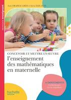 Profession enseignant Concevoir et mettre en oeuvre l'enseignement des mathématiques maternelle FXL