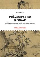 Poèmes d'adieu japonais, Anthologie commentée de poèmes écrits au seuil de la mort