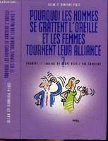 Pourquoi les hommes se grattent l'oreille et les femmes tournent leurs alliances ?, comment le langage du corps révèle vos émotions