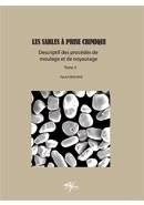 Tome 2, Descriptif des procédés de moulage et de noyautage, Les sables à prise chimique, Descriptif des procédés de moulage et de noyautage