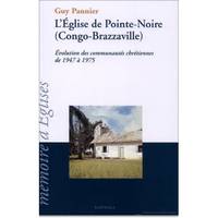 L'Église de Pointe-Noire - évolution des communautés chrétiennes de 1945 à 1975, évolution des communautés chrétiennes de 1945 à 1975