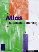 ATLAS DES ACTIVITES CULTURELLES