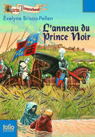 Garin Troussebœuf, III : L'Anneau du Prince Noir, L'anneau du Prince Noir