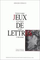 Jeux de lettres, Formes et usages de l'inscription en Italie, 11e-20e siècles