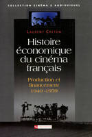 Histoire économique du cinéma français, production et financement, 1940-1959