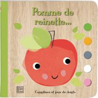 Comptines et jeux de doigts, Pomme de reinette...