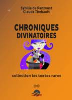 Chroniques Divinatoires, divination