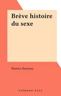 Brève histoire du sexe