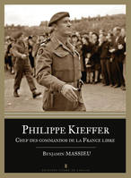 Philippe Kieffer : chef des commandos de la France libre