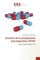 Examen de la prophylaxie pré-exposition (PrEP), Pour la prévention du VIH