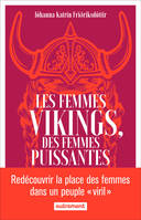 Les femmes vikings, des femmes puissantes