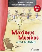 Maximus Musikus, rettet das Ballett