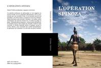 L'opération Spinoza, Roman