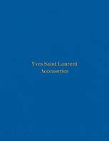 YVES SAINT LAURENT ACCESSORIES