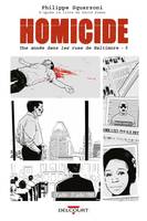 5, Homicide, une année dans les rues de Baltimore / 2 avril-22 juillet 1988, 22 juillet - 31 décembre 1988