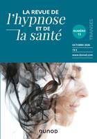 Revue de l'hypnose et de la santé n°13 - 4/2020, Hypnose et spiritualité