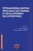 Tétranormalisation : profusion des normes et développement des entreprises