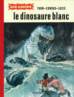Bob Marone ., 1, Bob Marone - tome 1 - Dinosaure blanc (Le)
